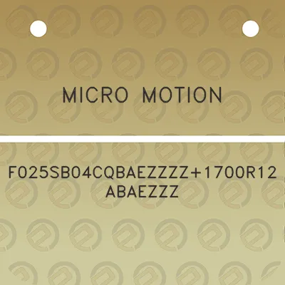 micro-motion-f025sb04cqbaezzzz1700r12abaezzz