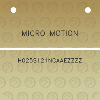 micro-motion-h025s121ncaaezzzz