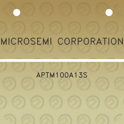 microsemi-corporation-aptm100a13s