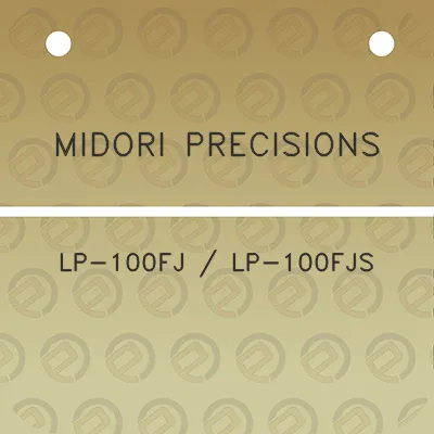 midori-precisions-lp-100fj-lp-100fjs