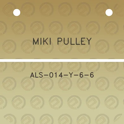 miki-pulley-als-014-y-6-6