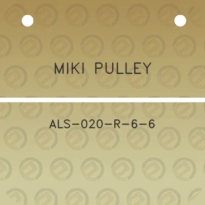 miki-pulley-als-020-r-6-6