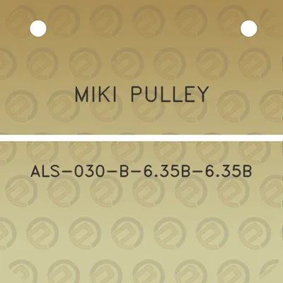 miki-pulley-als-030-b-635b-635b