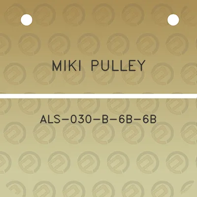 miki-pulley-als-030-b-6b-6b