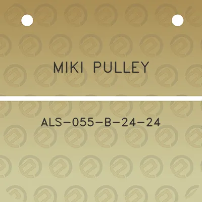 miki-pulley-als-055-b-24-24