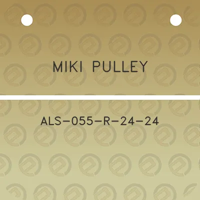 miki-pulley-als-055-r-24-24