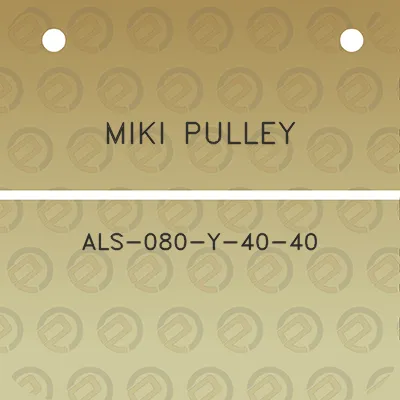 miki-pulley-als-080-y-40-40