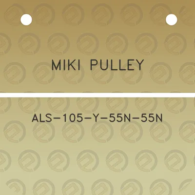 miki-pulley-als-105-y-55n-55n