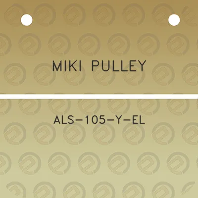 miki-pulley-als-105-y-el