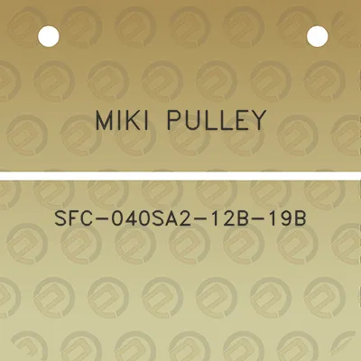 miki-pulley-sfc-040sa2-12b-19b