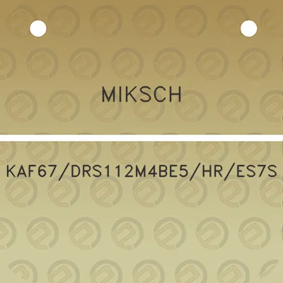 miksch-kaf67drs112m4be5hres7s