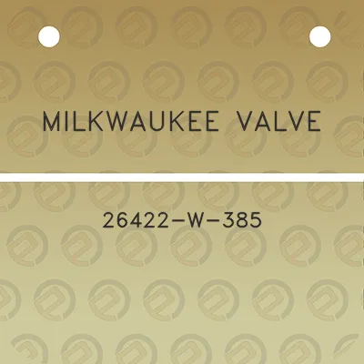 milkwaukee-valve-26422-w-385