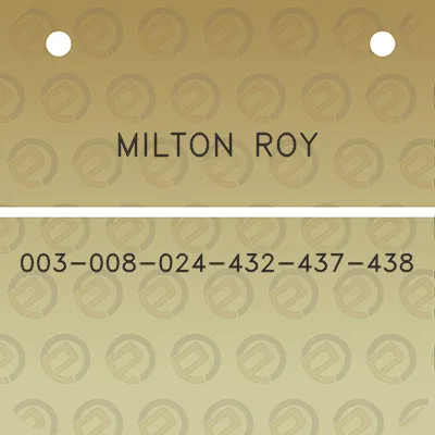 milton-roy-003-008-024-432-437-438