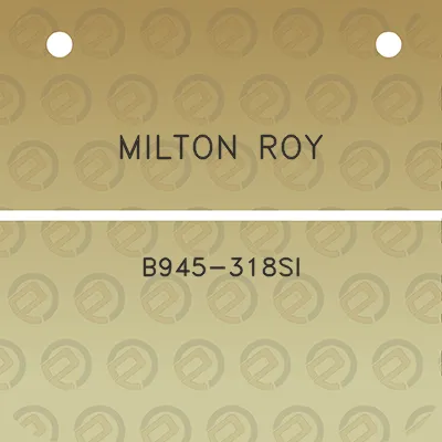 milton-roy-b945-318si