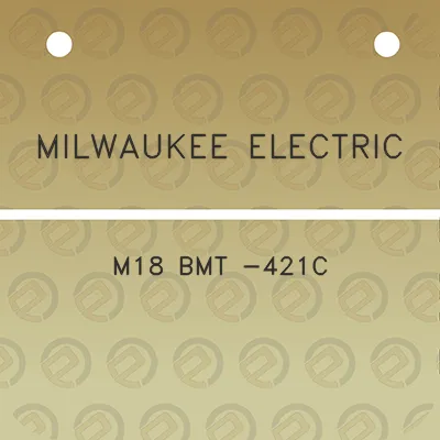 milwaukee-electric-m18-bmt-421c