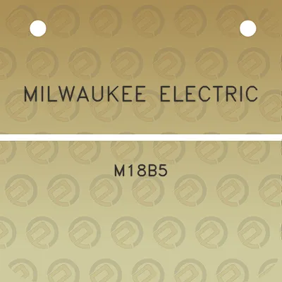 milwaukee-electric-m18b5