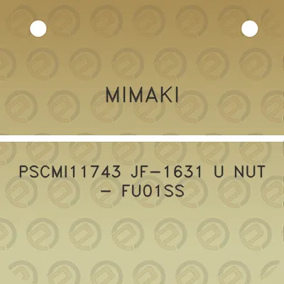 mimaki-pscmi11743-jf-1631-u-nut-fu01ss