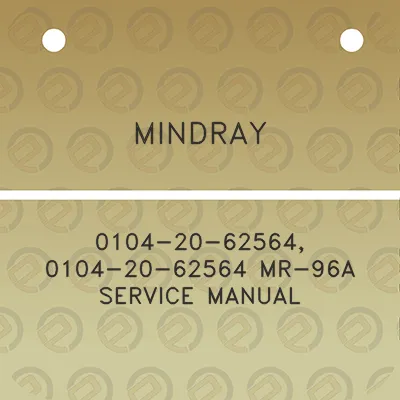 mindray-0104-20-62564-0104-20-62564-mr-96a-service-manual