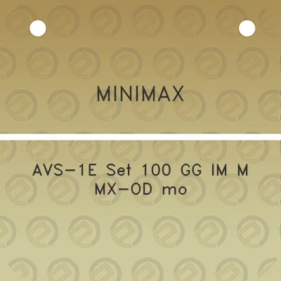 minimax-avs-1e-set-100-gg-im-m-mx-od-mo