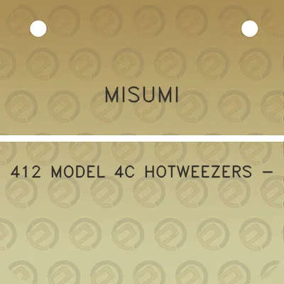 misumi-412-model-4c-hotweezers