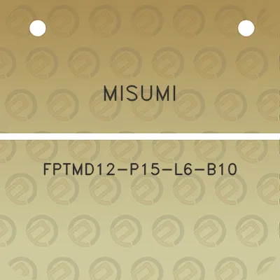 misumi-fptmd12-p15-l6-b10