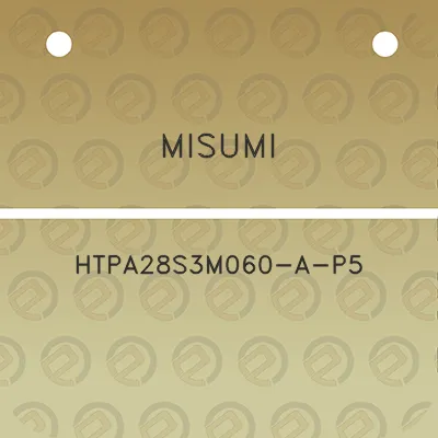 misumi-htpa28s3m060-a-p5