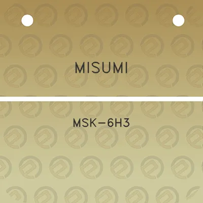 misumi-msk-6h3