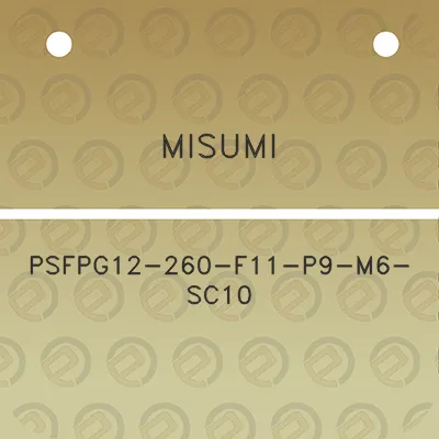 misumi-psfpg12-260-f11-p9-m6-sc10