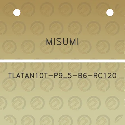 misumi-tlatan10t-p9_5-b6-rc120