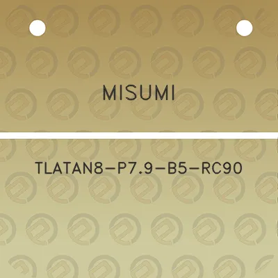 misumi-tlatan8-p79-b5-rc90