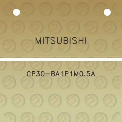 mitsubishi-cp30-ba1p1m05a