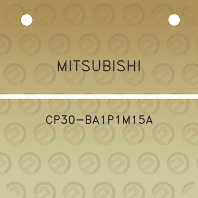 mitsubishi-cp30-ba1p1m15a