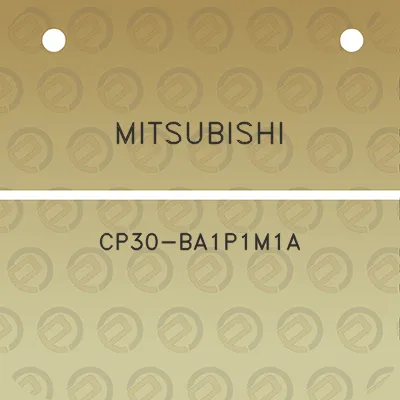 mitsubishi-cp30-ba1p1m1a