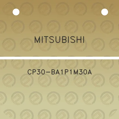 mitsubishi-cp30-ba1p1m30a