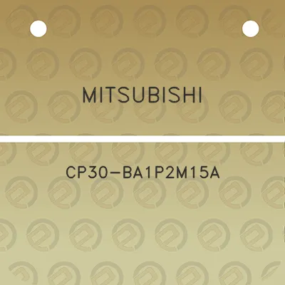 mitsubishi-cp30-ba1p2m15a