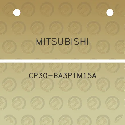 mitsubishi-cp30-ba3p1m15a