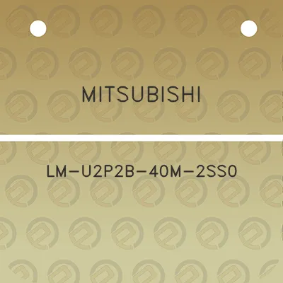 mitsubishi-lm-u2p2b-40m-2ss0