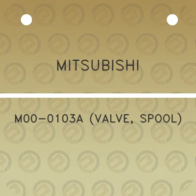 mitsubishi-m00-0103a-valve-spool