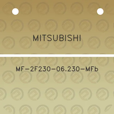 mitsubishi-mf-2f230-06230-mfb