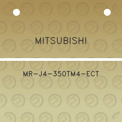 mitsubishi-mr-j4-350tm4-ect