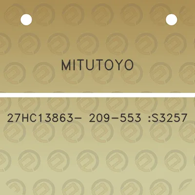 mitutoyo-27hc13863-209-553-s3257