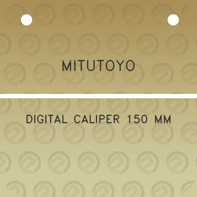 mitutoyo-digital-caliper-150-mm