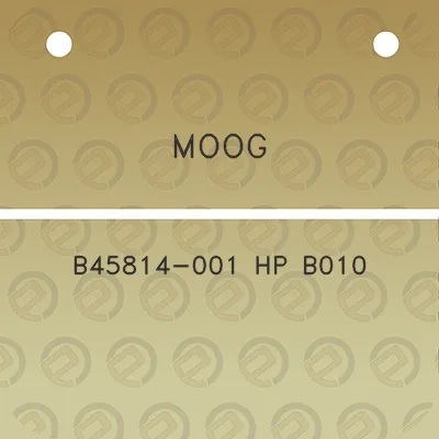 moog-b45814-001-hp-b010