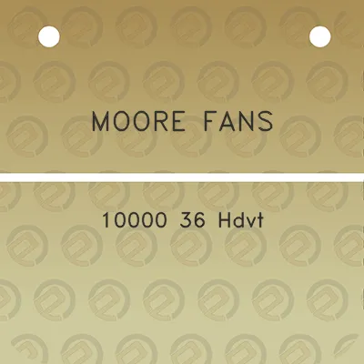 moore-fans-10000-36-hdvt