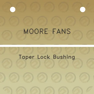 moore-fans-taper-lock-bushing