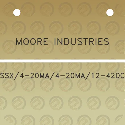 moore-industries-ssx4-20ma4-20ma12-42dc