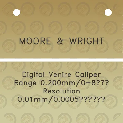 moore-wright-digital-venire-caliper-range-0200mm0-8-resolution-001mm00005