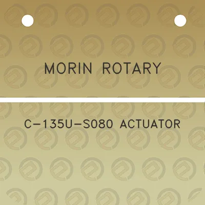 morin-rotary-c-135u-s080-actuator