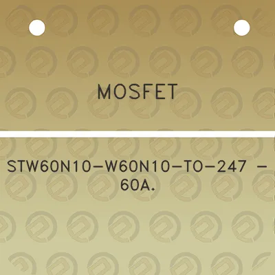 mosfet-stw60n10-w60n10-to-247-60a