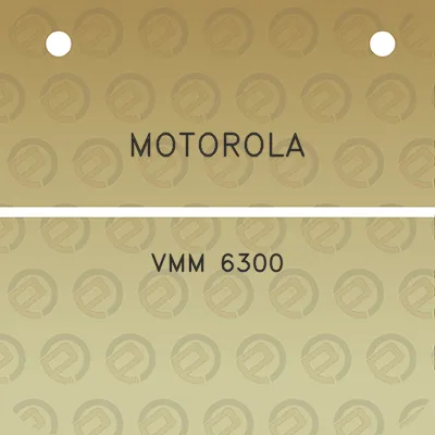 motorola-vmm-6300